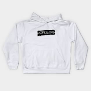 Nevermind Kids Hoodie